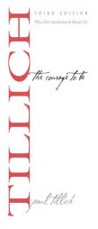 The Courage to Be: Third Edition (The Terry Lectures Series) by Paul Tillich Paperback Book