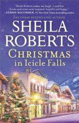 Christmas in Icicle Falls by Sheila Roberts Paperback Book