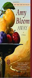 Away by Amy Bloom Paperback Book