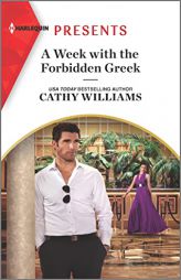 A Week with the Forbidden Greek (Harlequin Presents, 4050) by Cathy Williams Paperback Book