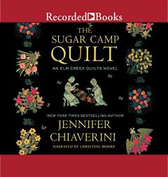 The Sugar Camp Quilt by Jennifer Chiaverini Paperback Book
