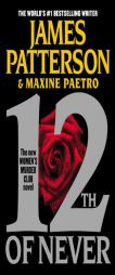 12th of Never (Women's Murder Club) by James Patterson Paperback Book