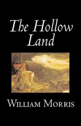 The Hollow Land by William Morris Paperback Book
