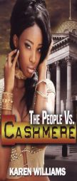 The People vs Cashmere (Urban Books) by Karen Williams Paperback Book
