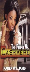 The People vs Cashmere (Urban Books) by Karen Williams Paperback Book