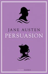 Persuasion (Collins Classics) by Jane Austen Paperback Book