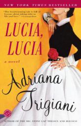 Lucia Lucia (Ballantine Reader's Circle) by Adriana Trigiani Paperback Book