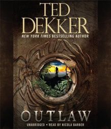 Outlaw by Ted Dekker Paperback Book
