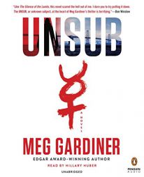 UNSUB: A Novel by Meg Gardiner Paperback Book