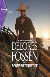 Spurred to Justice (The Law in Lubbock County Series) by Delores Fossen Paperback Book