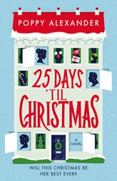 25 Days 'til Christmas by Poppy Alexander Paperback Book