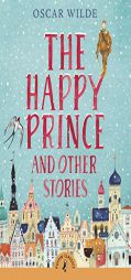 The Happy Prince and Other Stories by Oscar Wilde Paperback Book