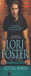 Getting Rowdy by Lori Foster Paperback Book