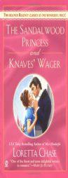 The Sandalwood Princess and Knaves' Wager by Loretta Chase Paperback Book