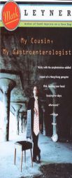 My Cousin, My Gastroenterologist by Mark Leyner Paperback Book