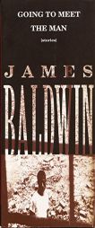 Going to Meet the Man: Stories by James A. Baldwin Paperback Book