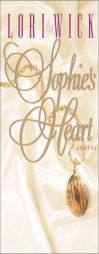 Sophie's Heart by Lori Wick Paperback Book