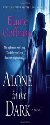Alone in the Dark by Elaine Coffman Paperback Book