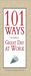 101 Ways to Have a Great Day at Work by Stephanie Goddard Davidson Paperback Book