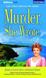 Murder, She Wrote: Aloha Betrayed by Jessica Fletcher Paperback Book