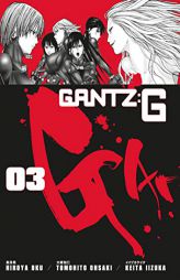 Gantz G Volume 3 by Hiroya Oku Paperback Book