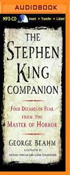 The Stephen King Companion: Four Decades of Fear from the Master of Horror by George Beahm Paperback Book