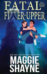 Fatal Fixer Upper by Maggie Shayne Paperback Book