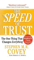 The Speed of Trust: The One Thing that Changes Everything by Stephen R. Covey Paperback Book