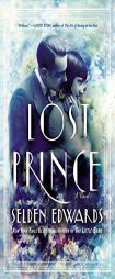 The Lost Prince: A Novel by Selden Edwards Paperback Book