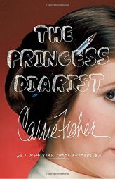 The Princess Diarist by Carrie F. Fisher Paperback Book