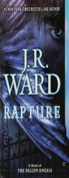 Rapture: A Novel of the Fallen Angels by J. R. Ward Paperback Book