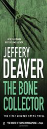 The Bone Collector: The First Lincoln Rhyme Novel by Jeffery Deaver Paperback Book