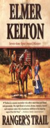 Ranger's Trail (Texas Rangers) by Elmer Kelton Paperback Book