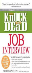 Knock 'em Dead Job Interview: How to Turn Job Interviews Into Job Offers by Martin Yate Paperback Book