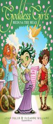 Medusa the Mean by Joan Holub Paperback Book
