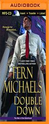 Double Down (The Men of the Sisterhood) by Fern Michaels Paperback Book