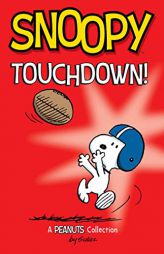Snoopy: Touchdown! (Volume 16) (Peanuts Kids) by Charles M. Schulz Paperback Book