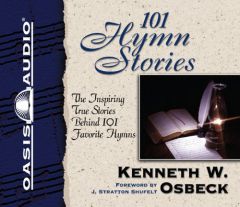 101 Hymn Stories by Kenneth Osbeck Paperback Book