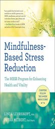 Mindfulness-Based Stress Reduction: The Mbsr Program for Enhancing Health and Vitality by Linda Lehrhaupt Paperback Book