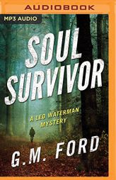 Soul Survivor (A Leo Waterman Mystery) by G. M. Ford Paperback Book