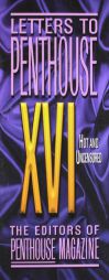 Letters to Penthouse XVI: Hot and Uncensored by Penthouse Magazine Paperback Book