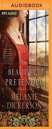 The Beautiful Pretender (A Medieval Fairy Tale Romance) by Melanie Dickerson Paperback Book