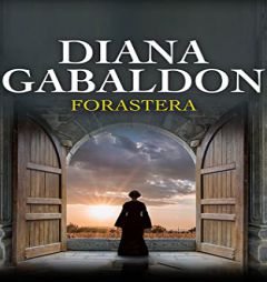 Forastera (Narración en Castellano) (Saga Forastera, 1) by Diana Gabaldon Paperback Book