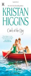Catch of the Day by Kristan Higgins Paperback Book