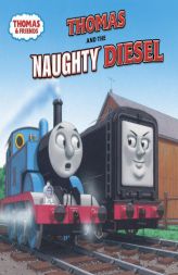 Thomas and the Naughty Diesel (Pictureback(R)) by Wilbert Vere Awdry Paperback Book