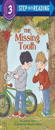 The Missing Tooth (Step into Reading, Step 3) by Joanna Cole Paperback Book