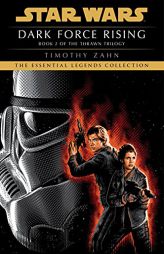 Dark Force Rising: Star Wars Legends (The Thrawn Trilogy) (Star Wars: The Thrawn Trilogy - Legends) by Timothy Zahn Paperback Book