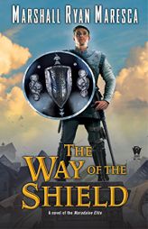 The Way of the Shield by Marshall Ryan Maresca Paperback Book