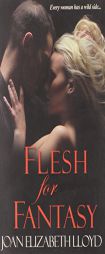 Flesh For Fantasy by Joan Elizabeth Lloyd Paperback Book
