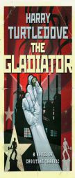 The Gladiator (Crosstime Traffic) by Harry Turtledove Paperback Book
